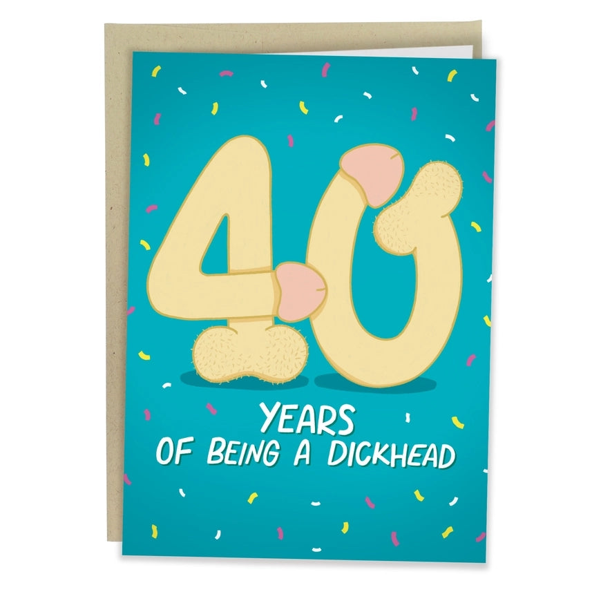 Greeting card with a phallic design in the shape of the number 40 on a blue background with confetti. The card reads '40 Years Of Being a Dickhead'.