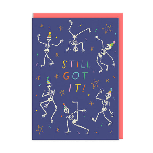 Still Got It Skeleton Birthday Card