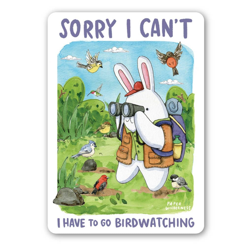 Sticker showing an illustration of a white rabbit carrying binoculars and a backpack in a green garden with birds and the text 'Sorry I Can't, I Have to Go Birdwatching".