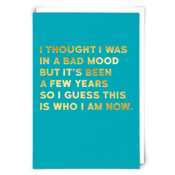 Bad Mood Blank Humour Card