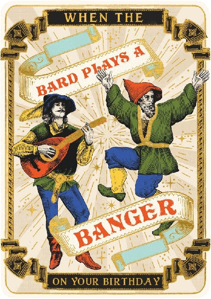 Bard Plays A Banger Birthday Card