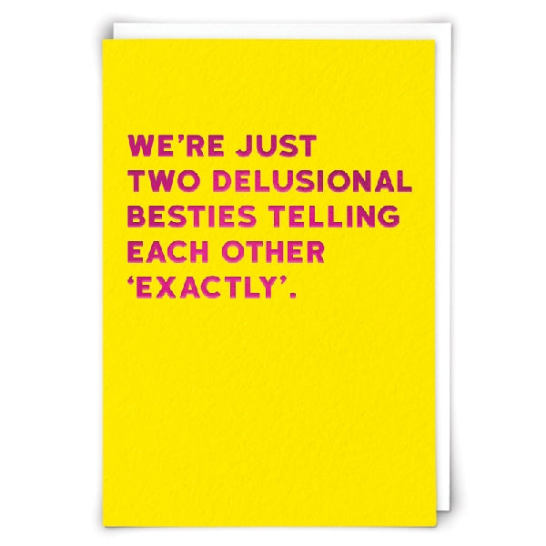 Delusional Besties Blank Humour Card