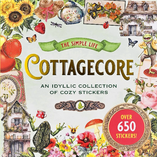 white stickerbook by peter pauper press. middle gold text reads "cottagecore an idyllic collection of cozy sticker". images surrounding text include strawberries, old-fashion cottages, mushrooms, frogs, and flowers