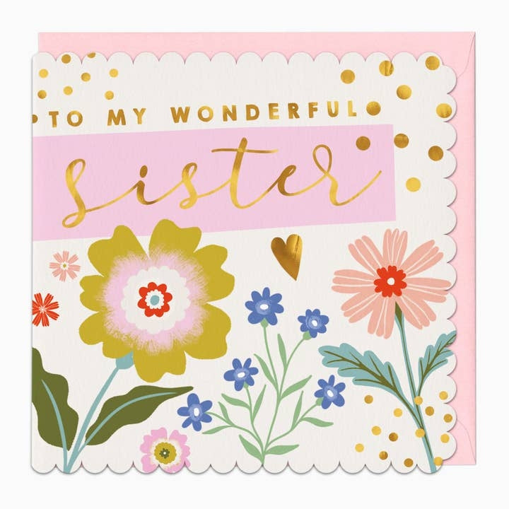 Wonderful Sister Relative Birthday Card