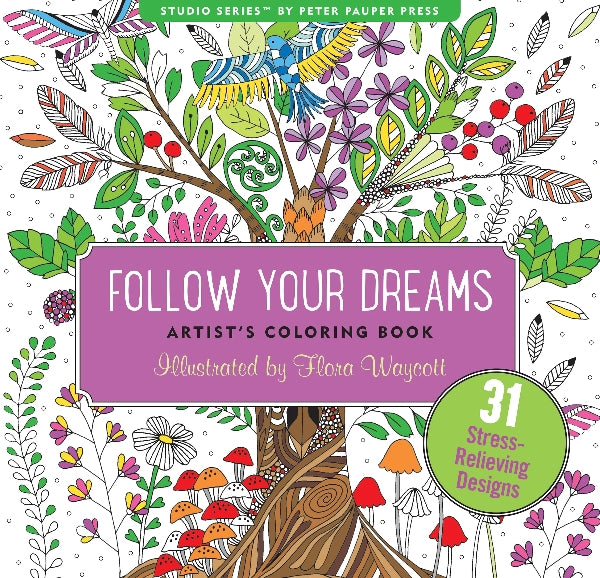 Follow Your Dreams Colouring Book