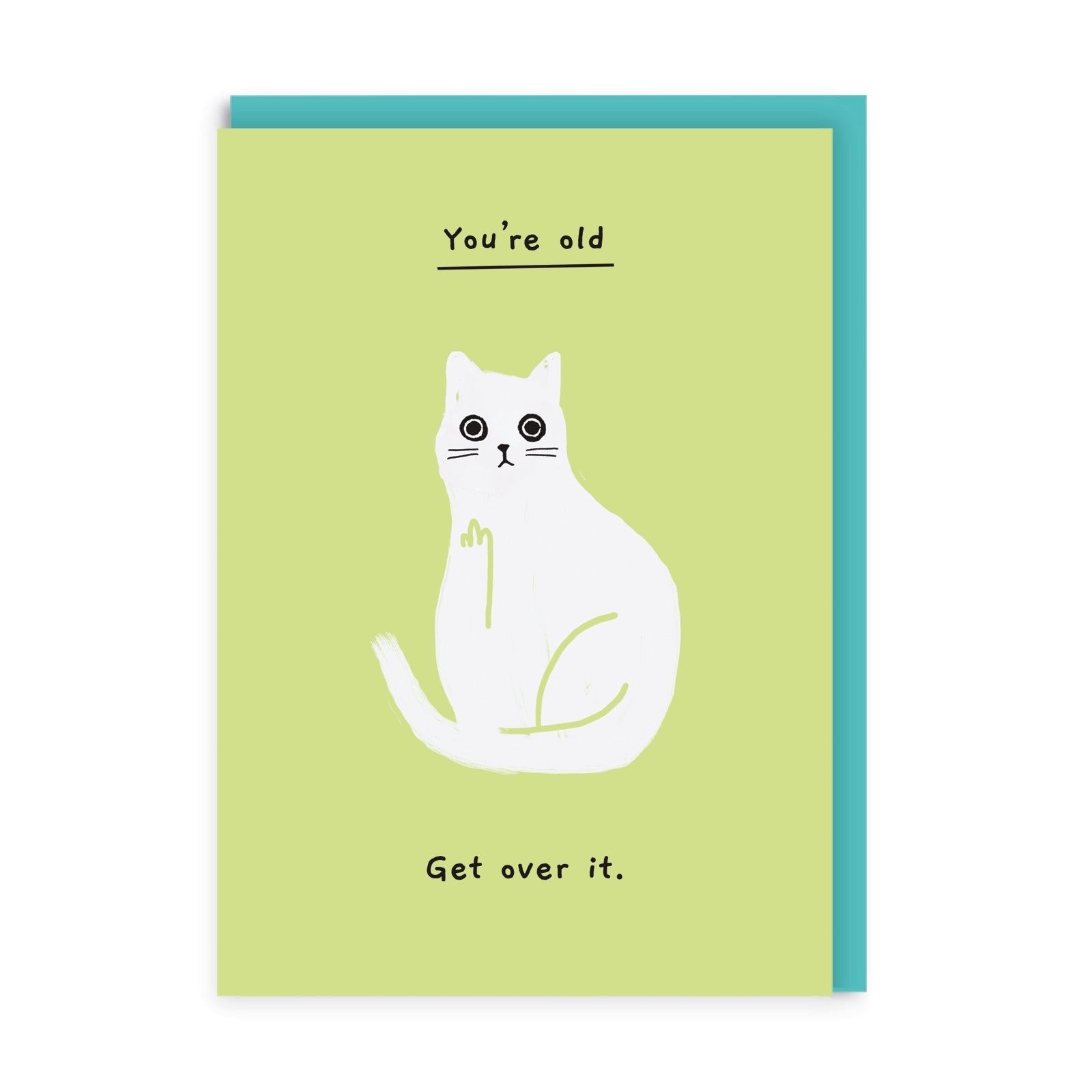 Get Over It Birthday Card
