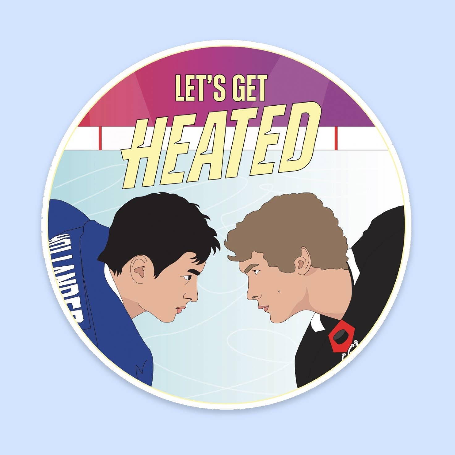 Circular shaped sticker featuring an illustration of two ice hockey players in a skating rink, based on the tv show and book 'Heated Rivalry'. The text 'Let's Get Heated' is printed on the top of the sticker. 