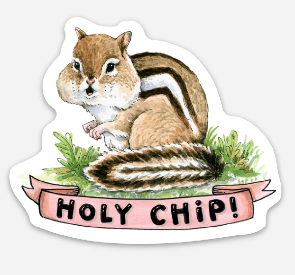 Holy Chip! Chipmunk Sticker