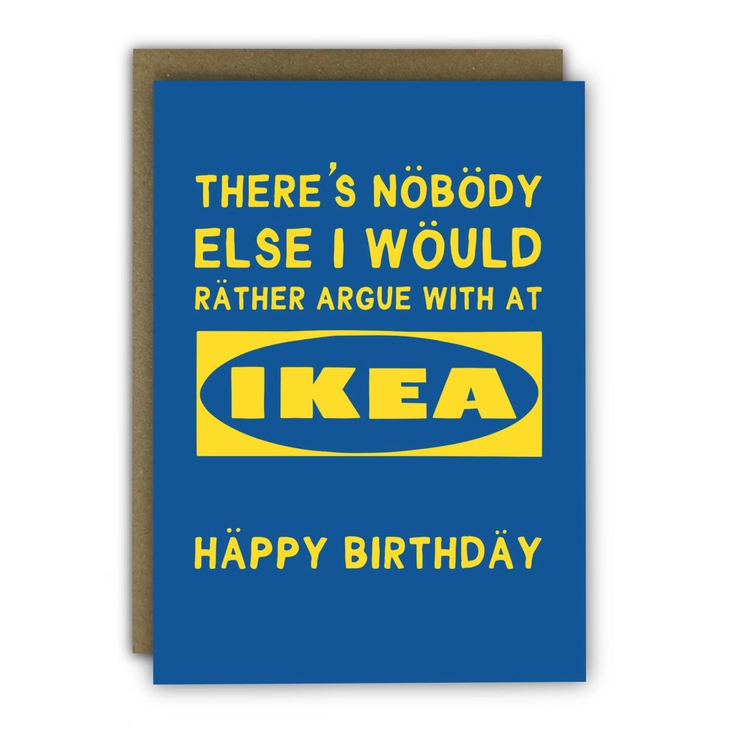 Ikea Argument Birthday Card