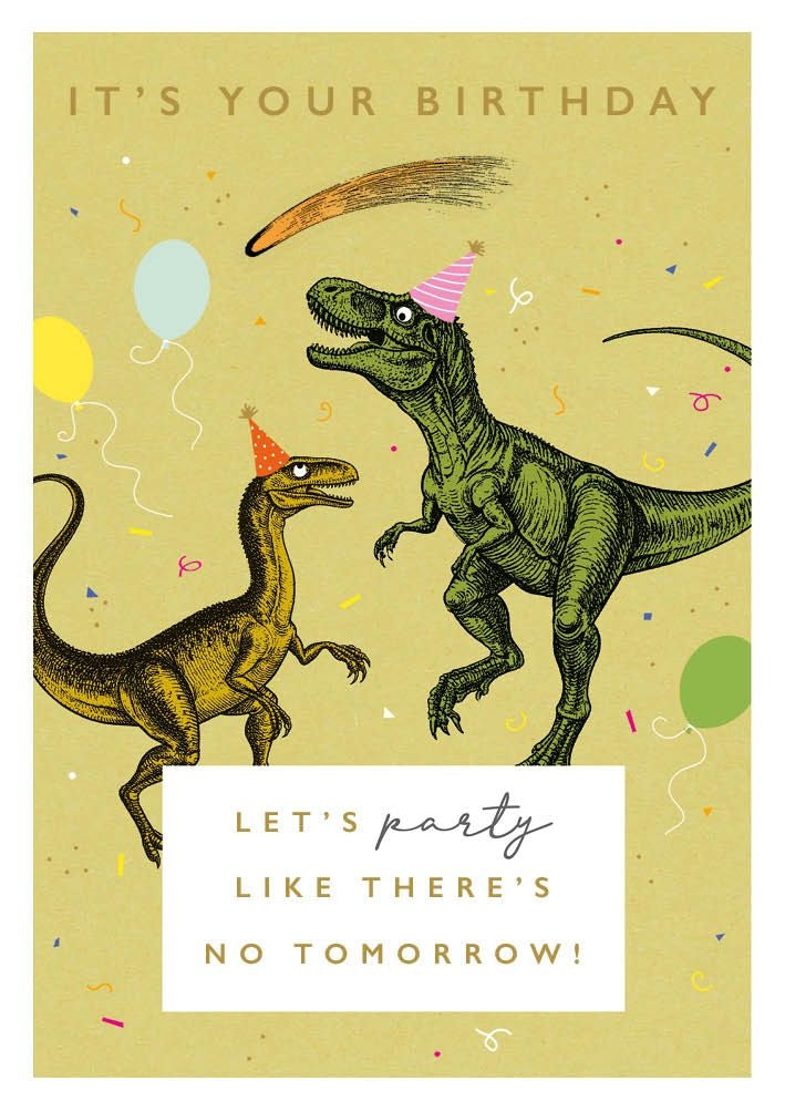 Like No Tomorrow Birthday Card