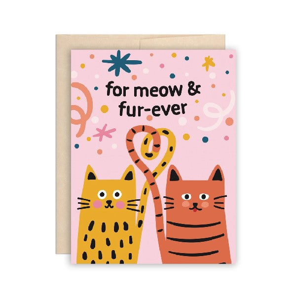 Meow and Fur-Ever Love Card