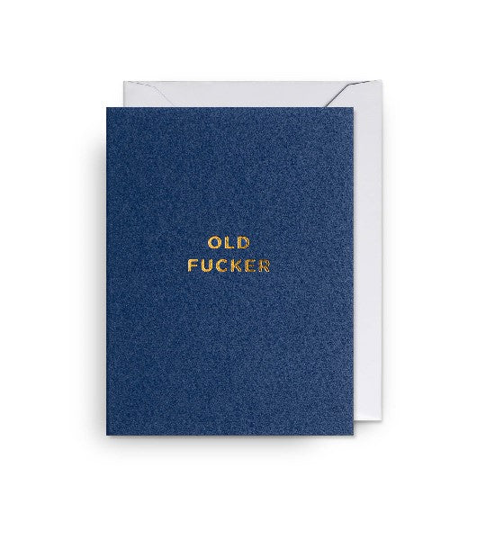 Old Fucker Mini Birthday Card