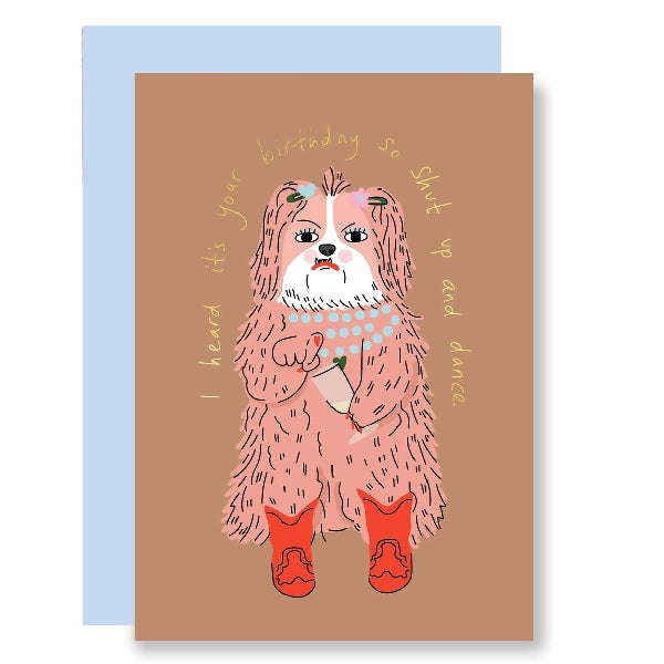 Shut Up And Dance Birthday Card