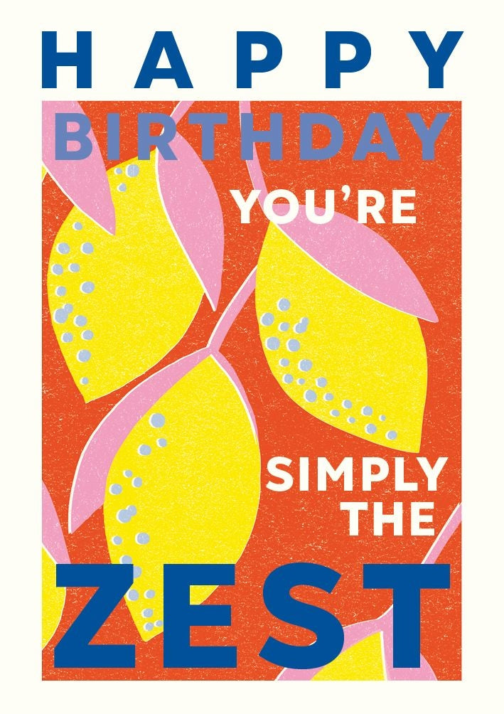 Simply The Zest Birthday Card