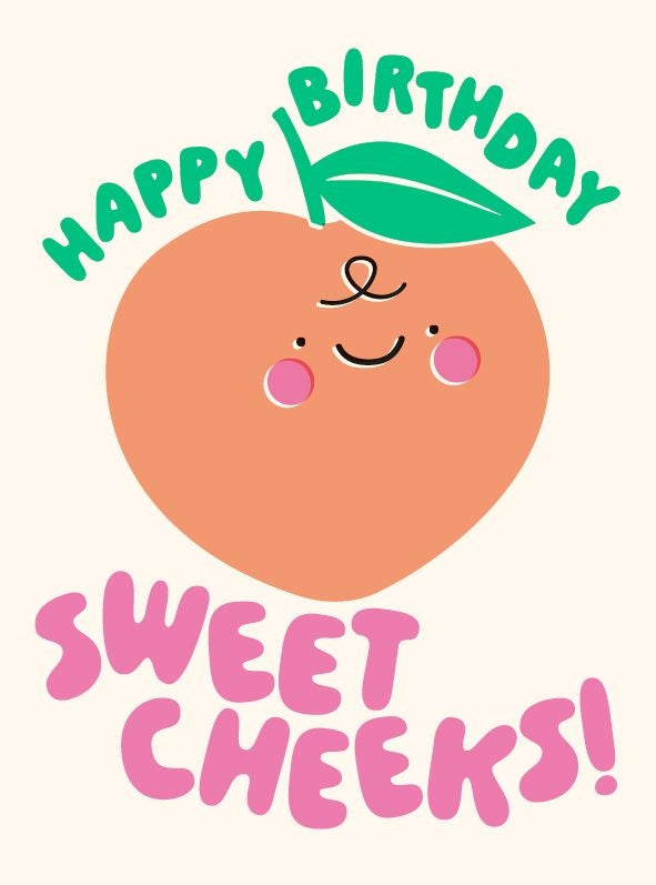 Sweet Cheeks Birthday Card