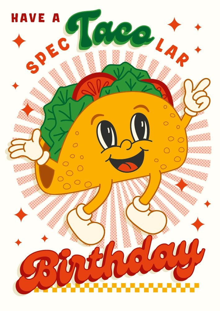 Spec-taco-lar Birthday Card