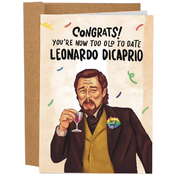 Too Old To Date Leo Birthday Card