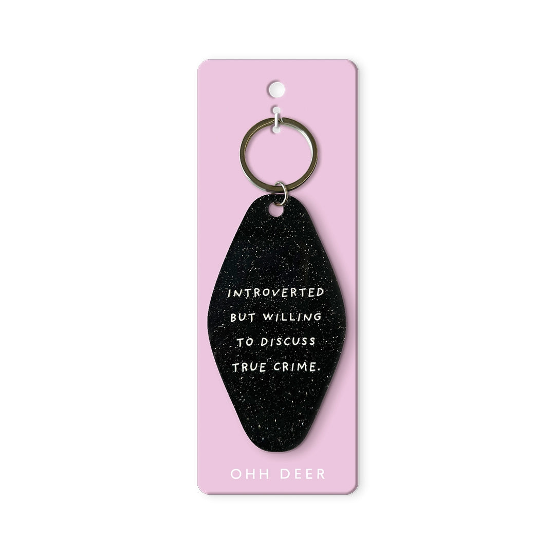 Willing To Discuss True Crime Keychain