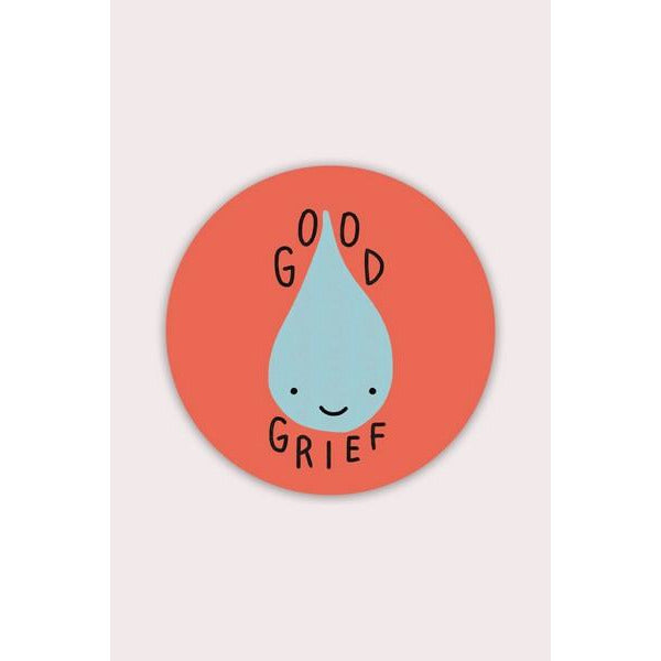 Good Grief Vinyl Sticker