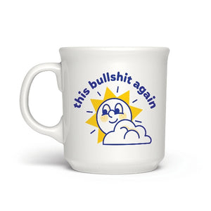 Fred & Friends Mug | This Bullshit Again